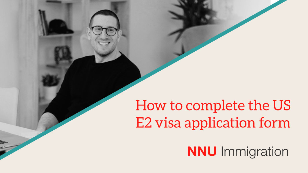 how-to-complete-the-e2-visa-form-nnu-immigration