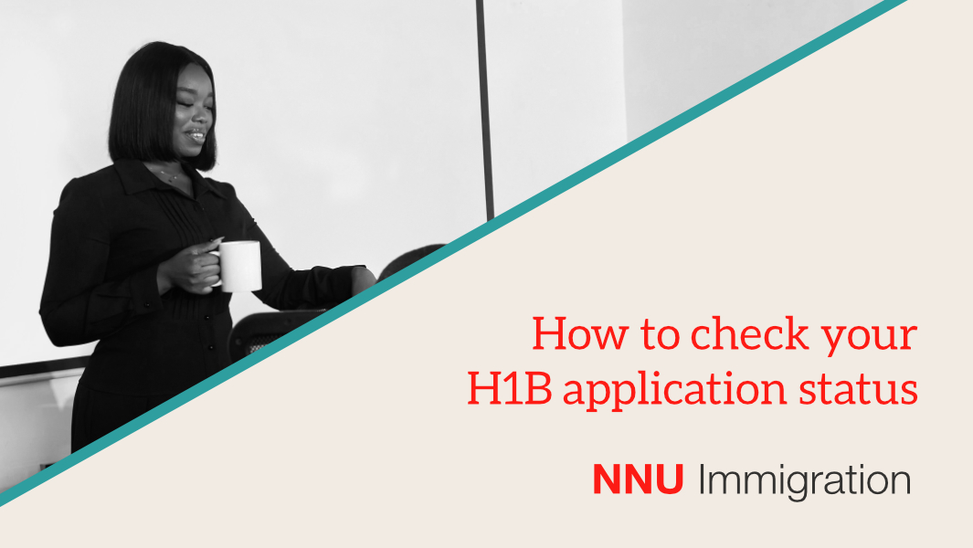 How to Check your H1B Case Status NNU Immigration